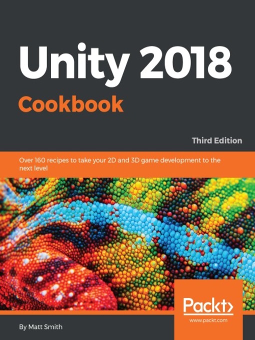 Title details for Unity 2018 Cookbook by Matt Smith - Available